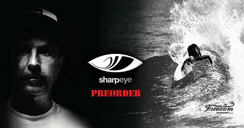 Sharpeye Surfboards Pre-Order